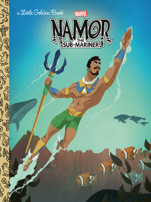 cover image of Namor the Sub-Mariner Little Golden Book